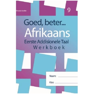 Goed Beter Afrikaans Graad 9 Werkboek